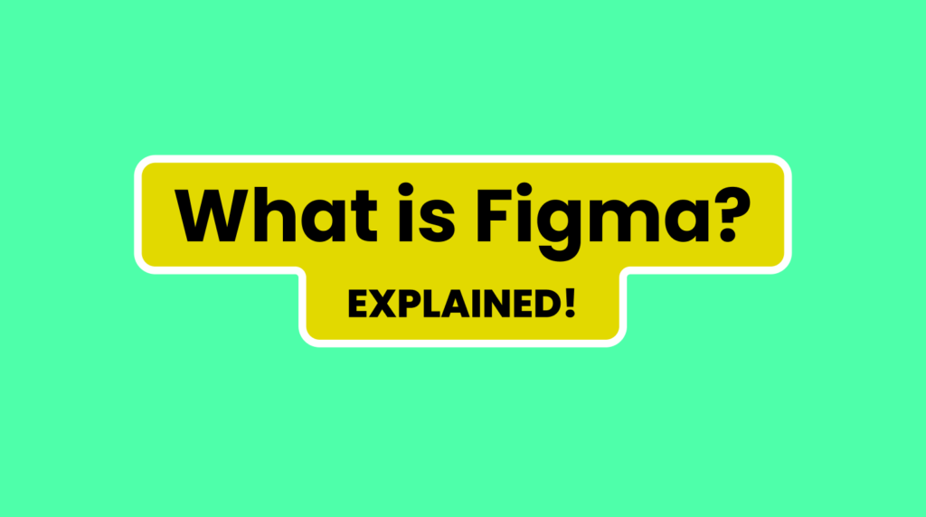 What is Figma?